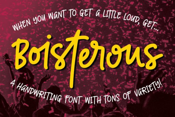 Boisterous Font: A Handwritten Script for Creative Makers