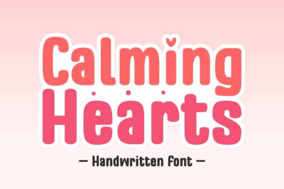 Calming Hearts Font: A Warm, Handwritten Script for Designers