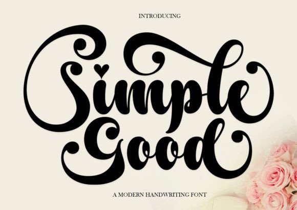 Simple Good: A Handwritten Font for Heartfelt Branding